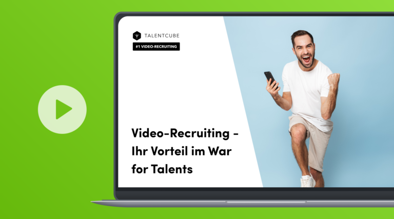 Video Recruiting – Your advantage in the war for talents